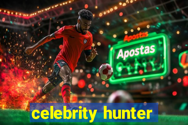 celebrity hunter